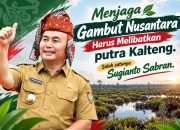 Gambut Nusantara: Mengapa Jakarta Harus Libatkan Putra Kalteng?